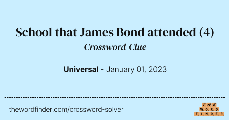School that James Bond attended crossword clue image