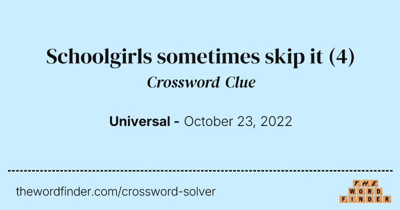 Schoolgirls sometimes skip it crossword clue image