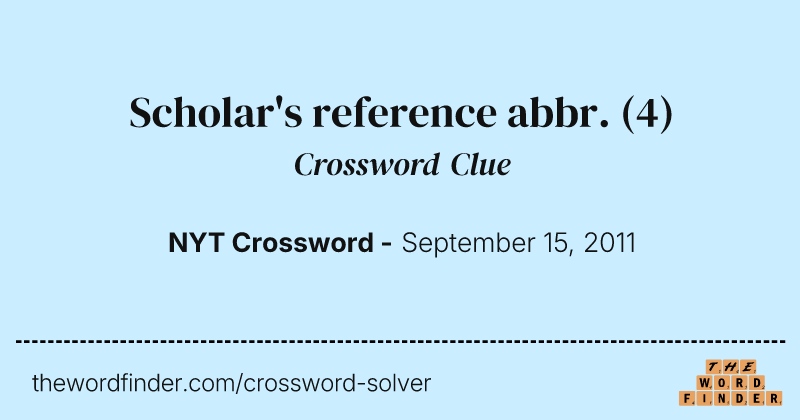 Scholar's reference abbr. crossword clue image
