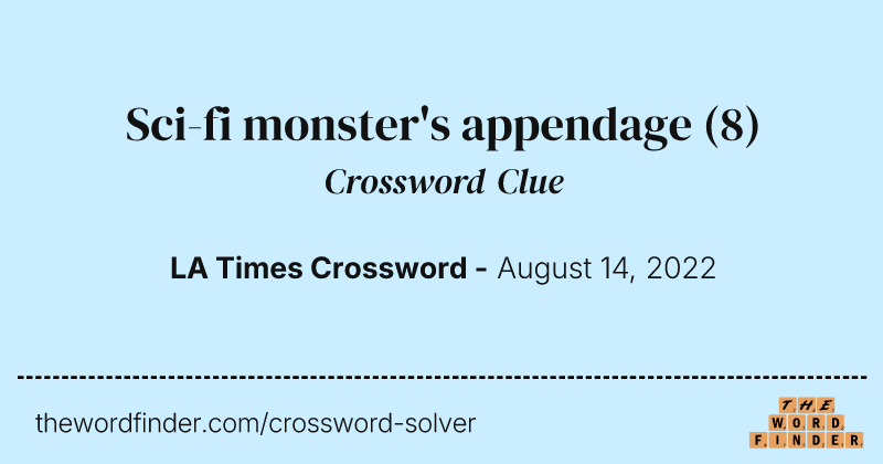 Sci-fi monster's appendage crossword clue image