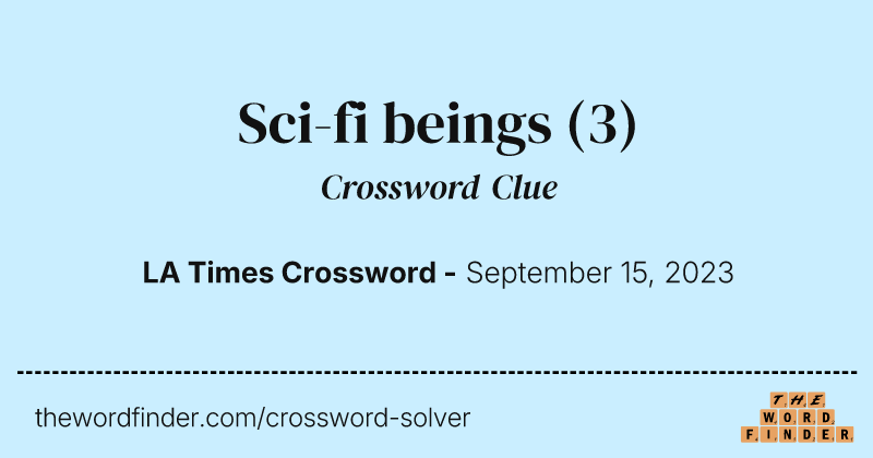 Sci-fi beings crossword clue image