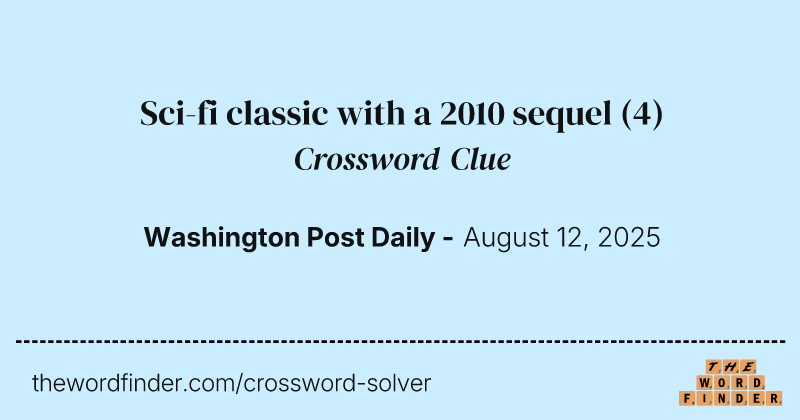 Sci-fi classic with a 2010 sequel crossword clue image