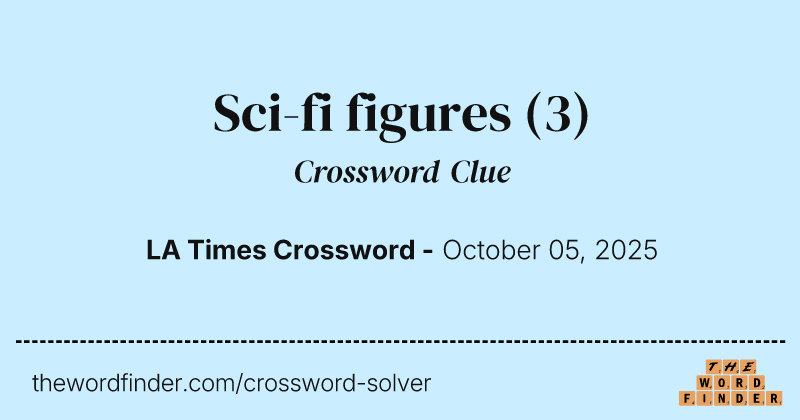 Sci-fi figures crossword clue image