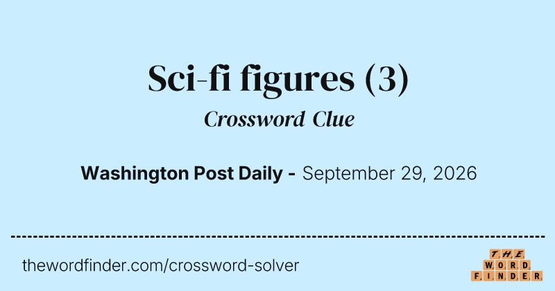 Sci-fi figures crossword clue image