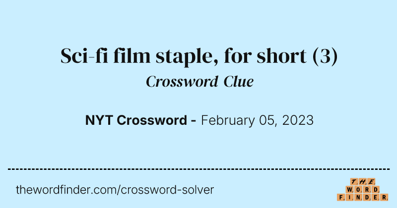 Sci-fi film staple, for short crossword clue image