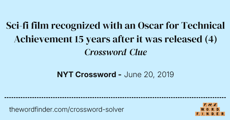 Sci-fi film recognized with an Oscar for Technical Achievement 15 years after it was released crossword clue image