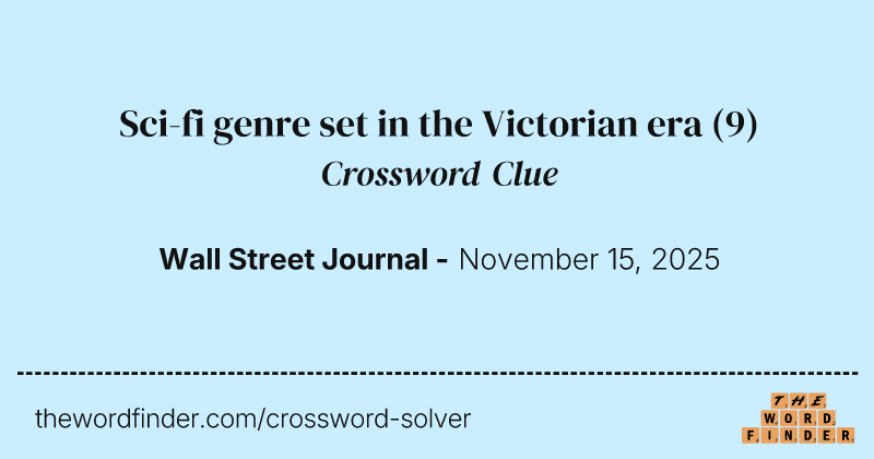 Sci-fi genre set in the Victorian era crossword clue image