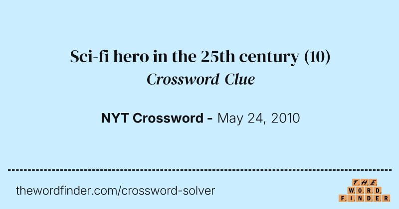 Sci-fi hero in the 25th century crossword clue image