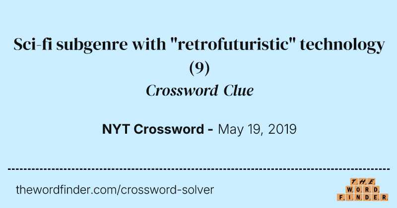 Sci-fi subgenre with "retrofuturistic" technology crossword clue image