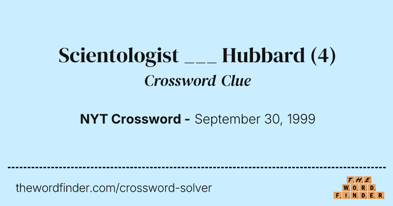 Scientologist ___ Hubbard crossword clue image