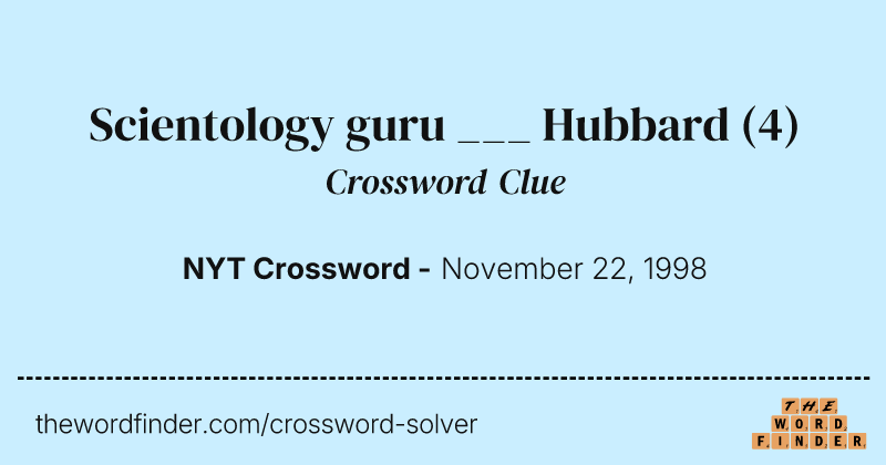 Scientology guru ___ Hubbard crossword clue image