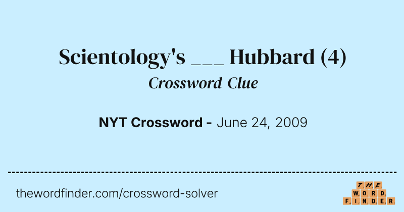 Scientology's ___ Hubbard crossword clue image