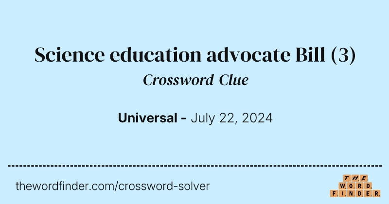 Science education advocate Bill crossword clue image