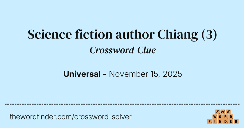 Science fiction author Chiang crossword clue image