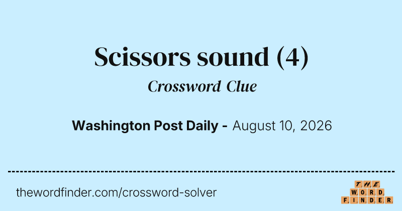 Scissors sound crossword clue image