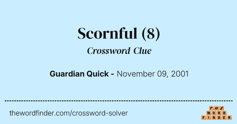 Scornful crossword clue image