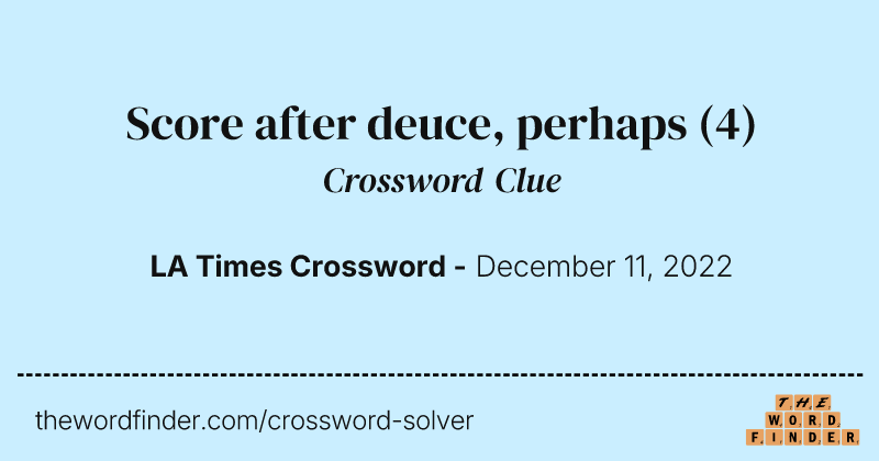 Score after deuce, perhaps crossword clue image