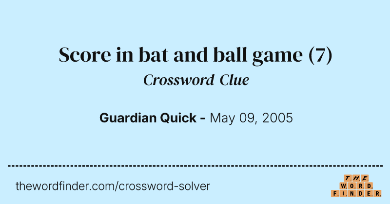 Score in bat and ball game crossword clue image