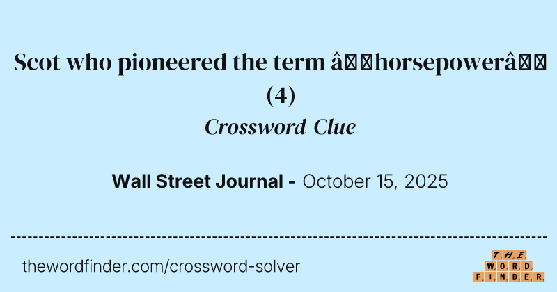 Scot who pioneered the term “horsepower” crossword clue image