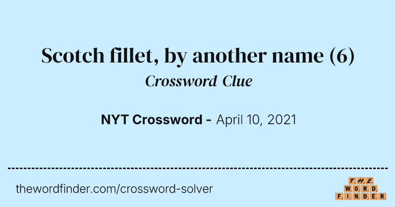 Scotch fillet, by another name crossword clue image