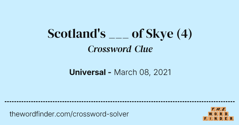 Scotland's ___ of Skye crossword clue image