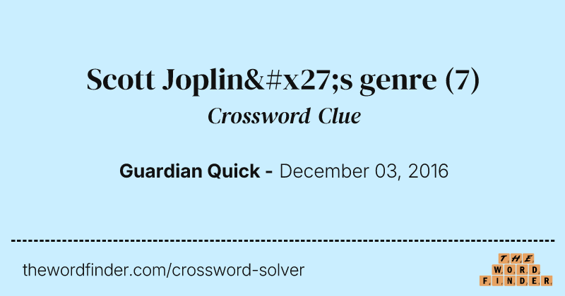 Scott Joplin's genre crossword clue image