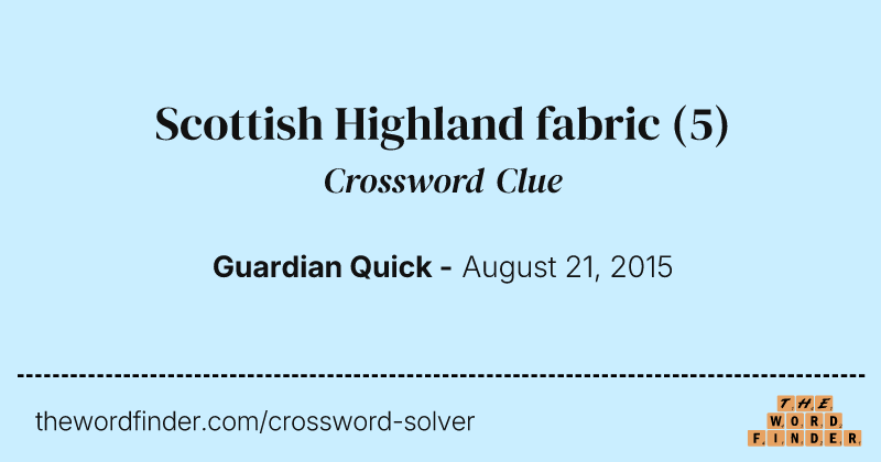 Scottish Highland fabric crossword clue image