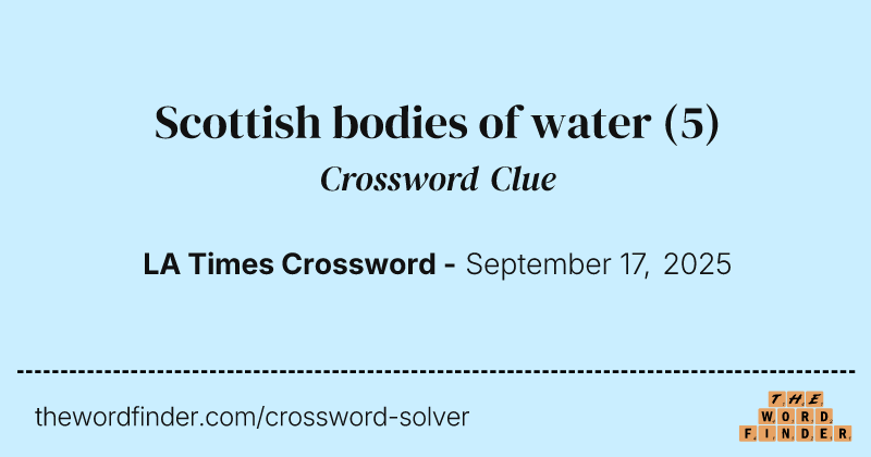 Scottish bodies of water crossword clue image