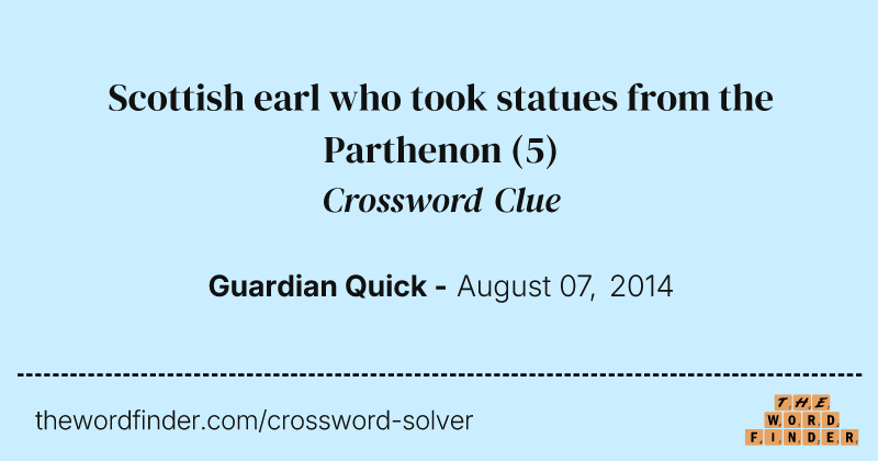 Scottish earl who took statues from the Parthenon crossword clue image