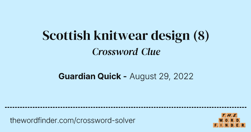 Scottish knitwear design crossword clue image