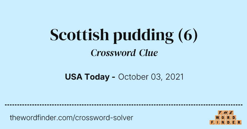 Scottish pudding crossword clue image