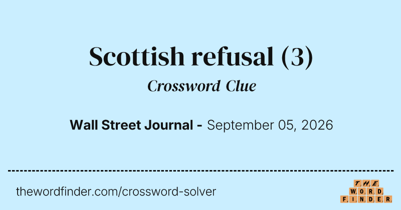 Scottish refusal crossword clue image