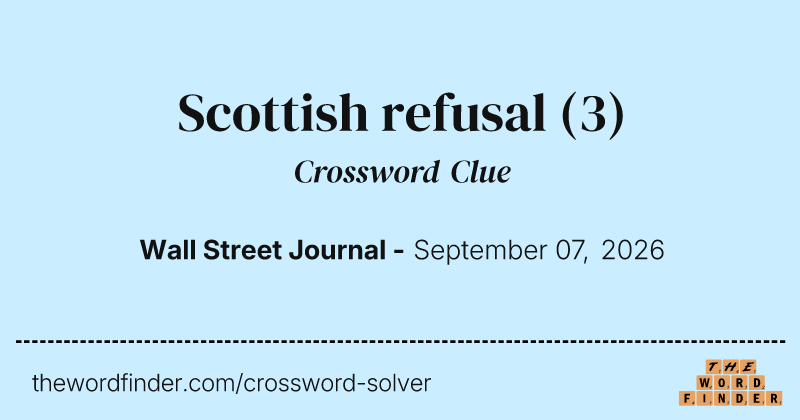 Scottish refusal crossword clue image