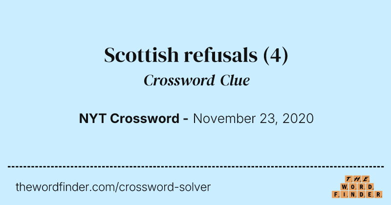 Scottish refusals crossword clue image