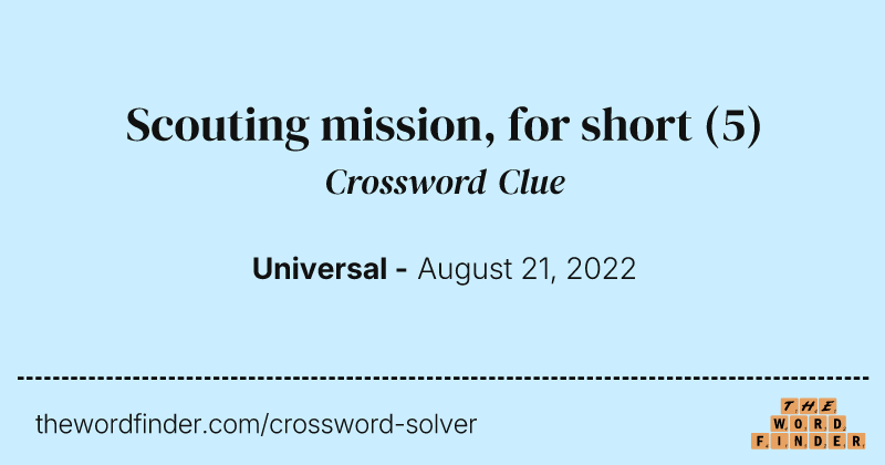 Scouting mission, for short crossword clue image