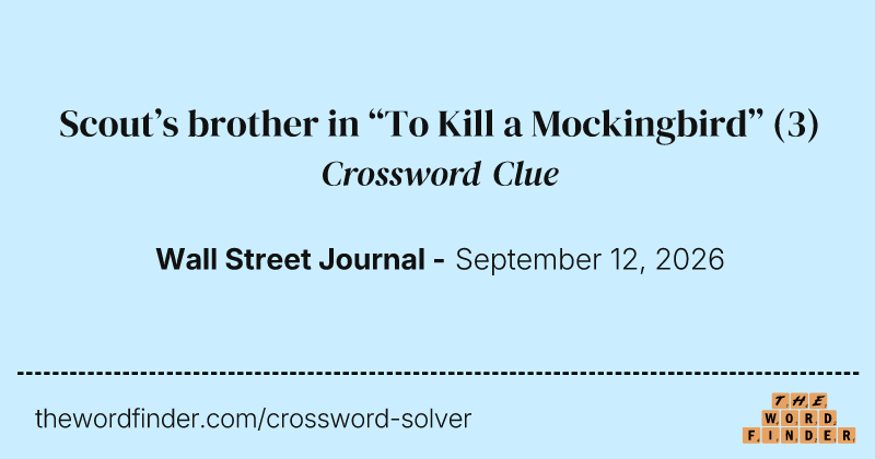 Scout’s brother in “To Kill a Mockingbird” crossword clue image