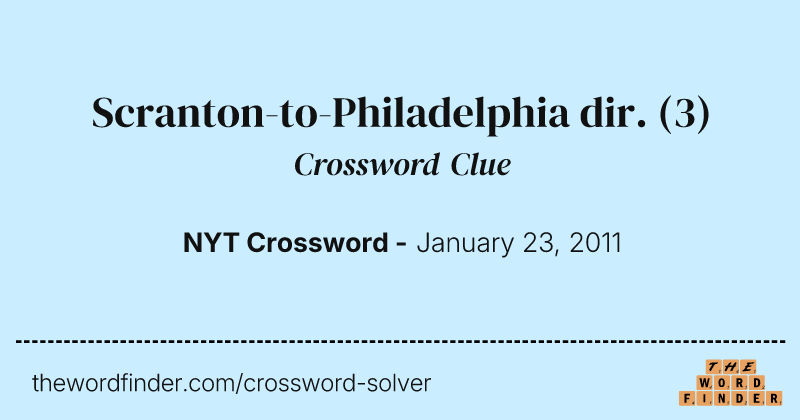 Scranton-to-Philadelphia dir. crossword clue image