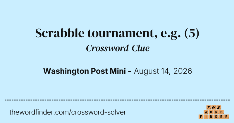 Scrabble tournament, e.g. crossword clue image