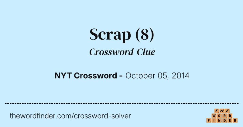 Scrap crossword clue image
