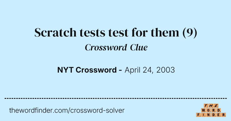Scratch tests test for them crossword clue image