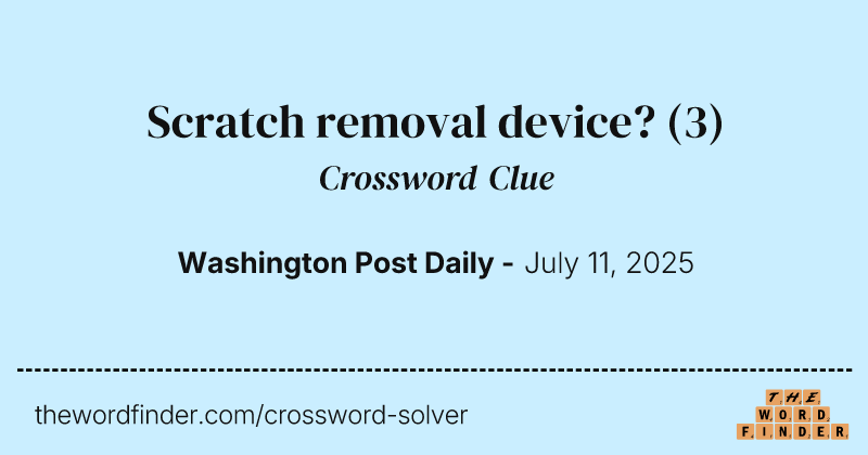 Scratch removal device? crossword clue image