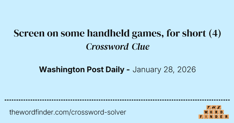 Screen on some handheld games, for short crossword clue image
