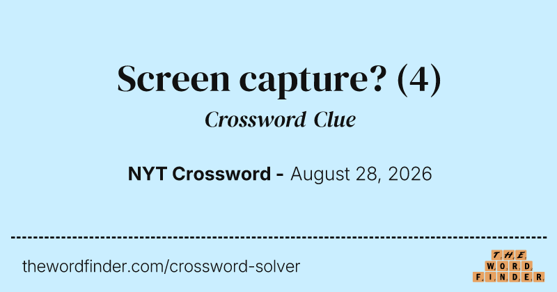 Screen capture? crossword clue image
