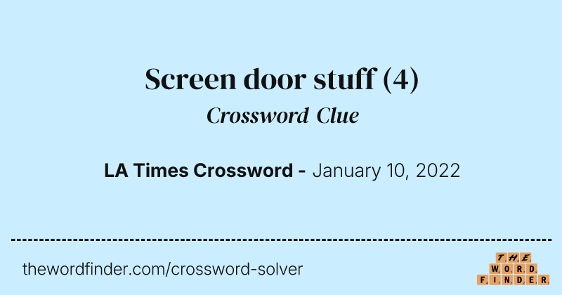 Screen door stuff crossword clue image