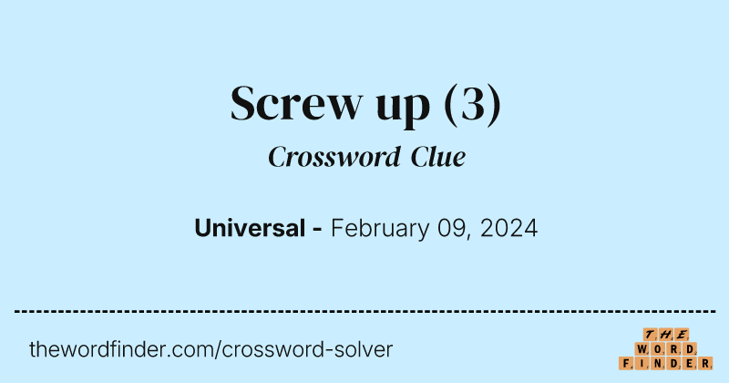 Screw up crossword clue image