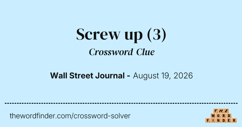 Screw up crossword clue image
