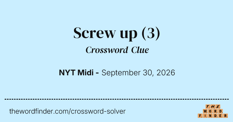 Screw up crossword clue image