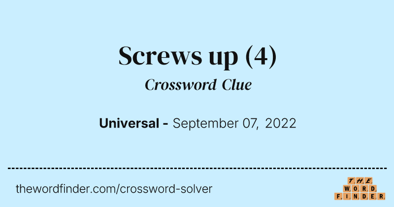 Screws up crossword clue image