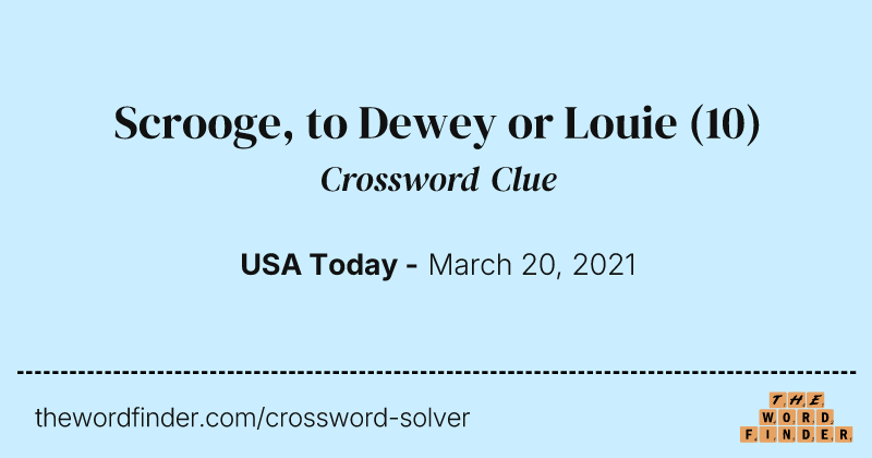 Scrooge, to Dewey or Louie crossword clue image