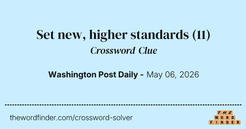 Set new, higher standards crossword clue image